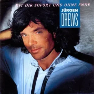 Drews Jürgen - Mit dir sofort und ohne Ende