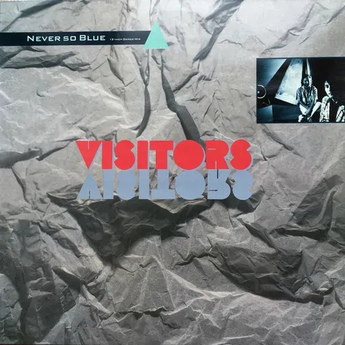 Visitors - Never so blue (Maxi-Single)