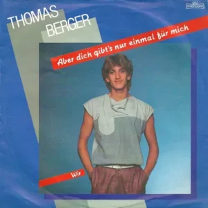 Berger Thomas - Aber dich gibt's nur einmal für mich (nur Cover)