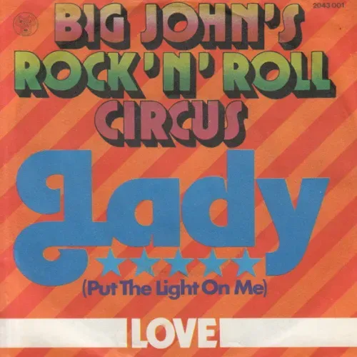 Big John's Rock 'n' Roll Circus - Lady (Put the light on me) (nur Cover)