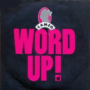 Cameo - Word up (nur Cover)