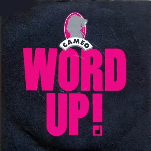 Cameo - Word up (nur Cover)