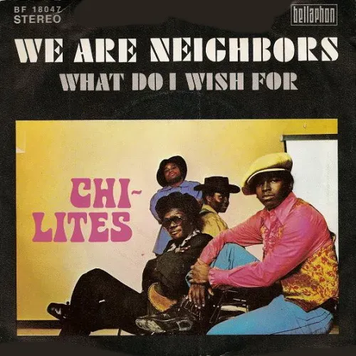 Chi-Lites - We are neighbors (nur Cover)