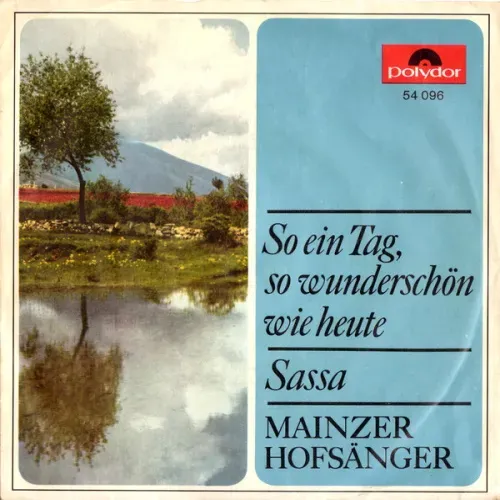 Mainzer Hofsänger - So ein Tag, so wunderschön wie heute (54 096)