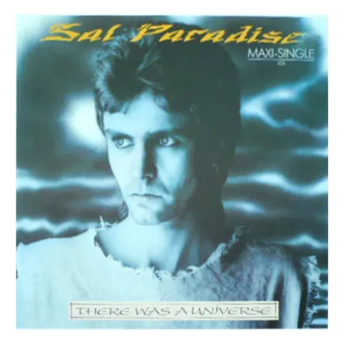 Paradise Sal - There was A universe (Maxi-Single)
