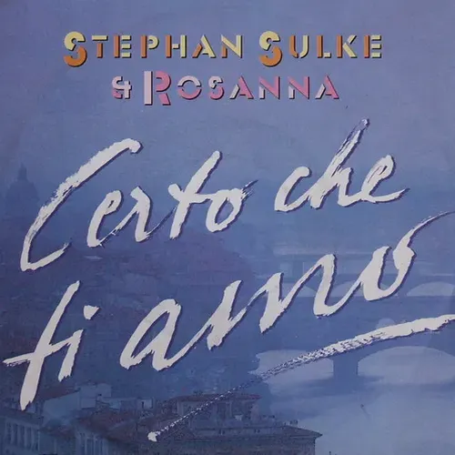 Sulke Stephan & Rosanna - Certo che ti amo (nur Cover)