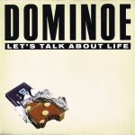 Dominoe - Let's talk about life (Maxi-Single)