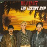 Heaven 17 - The Luxury Gap (LP)