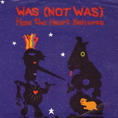 Was (Not Was) - How the heart behaves (nur Cover)