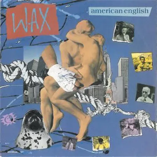Wax - American english (nur Cover)