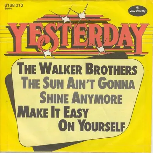 Walker Brothers - The sun ain't gonna shine anymore (nur Cover) (Yesterday)