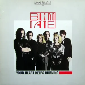 Blind Date - Your heart keeps burning (Maxi-Single)