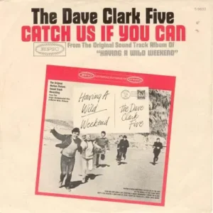 Dave Clark Five - Catch us if you can (US-nur Cover)