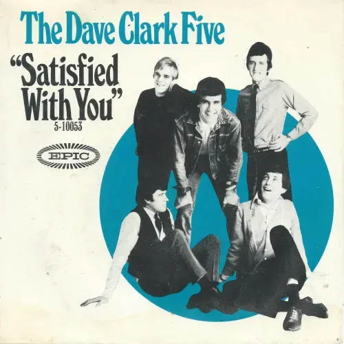 Dave Clark Five - Satisfied with you (US-nur Cover)