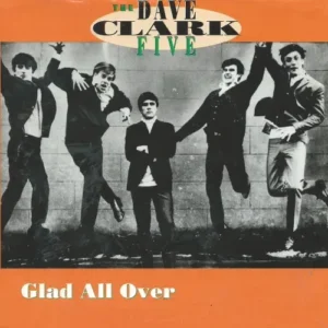 Dave Clark Five - Glad all over (US-RI-nur Cover)