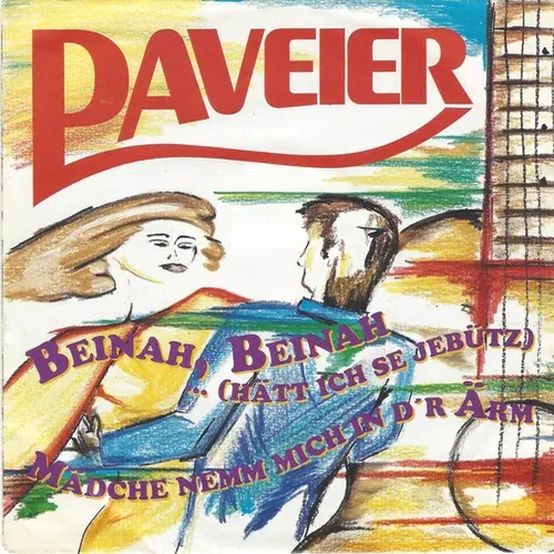Paveier - Beinah, beinah...(hätt ich se jebütz) (nur Cover)