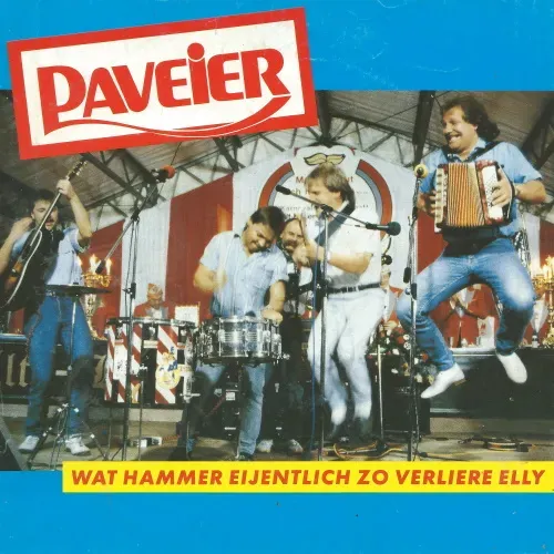 Paveier - Wat hammer eijentlich zo verliere Elly (nur Cover)
