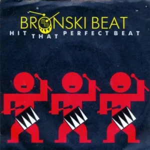 Bronski Beat - Hit that perfect beat