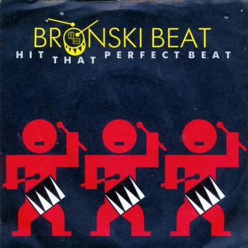 Bronski Beat - Hit that perfect beat