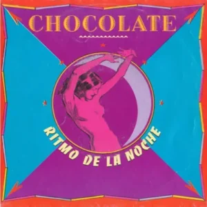 Chocolate - Ritmo de la noche