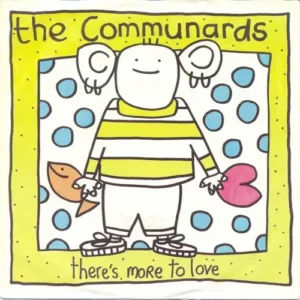Communards - There's more to love