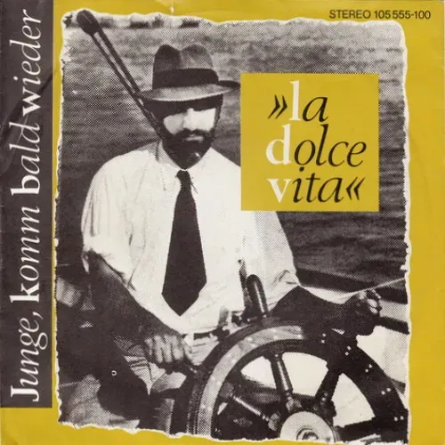 La Dolce Vita - Junge, komm bald wieder