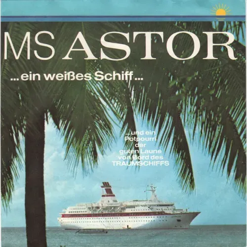 MS Astor "Offizires-Chor" - Ein weisses Schiff
