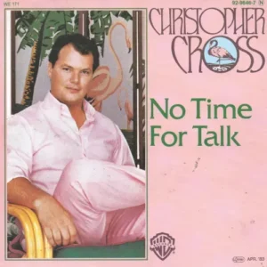 Cross Christopher - No time for talk (nur Cover)
