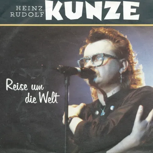 Kunze Heinz Rudolf - Reise um die Welt