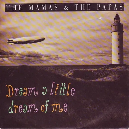 Mamas & Papas - Dream a little dream of me / Monday, Monday (nur Cover - RI)