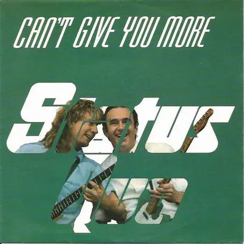 Status Quo - Can't give you more