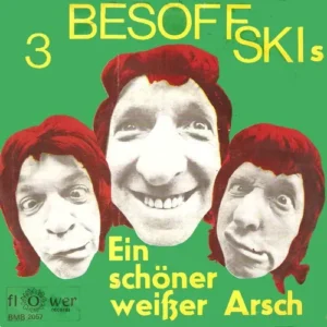 Drei Besoffskis - Ein schöner weisser Arsch (nur Cover)
