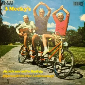 3 Mecky's - Ja, mir san mit'n Radl da