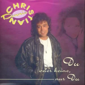 Christian Dennie - Du oder keine, nur Du (nur Cover)