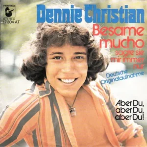 Christian Dennie - Besame mucho (nur Cover)