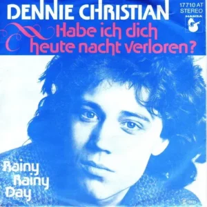 Christian Dennie - Habe ich dich heute nacht verloren