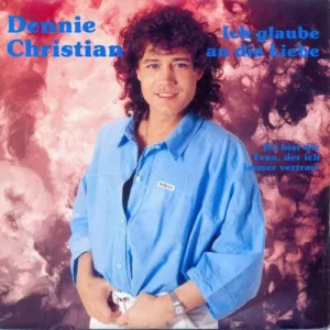 Christian Dennie - Ich glaube an die Liebe (nur Cover)
