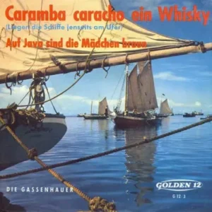 Gassenhauer - Caramba caracho ein Whisky (nur Cover)