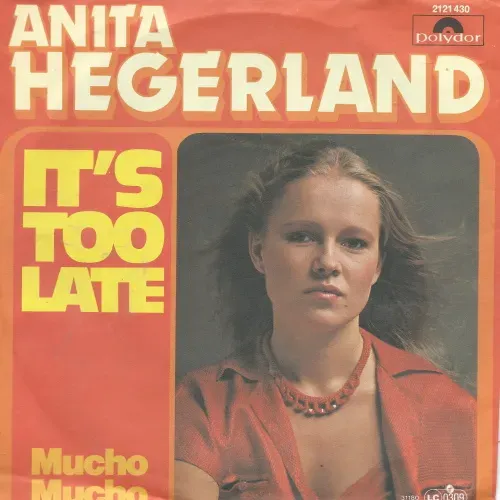 Hegerland Anita - It's too late