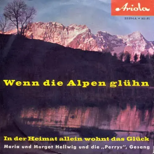 Hellwig Maria & Margot - Wenn die Alpen glüh'n