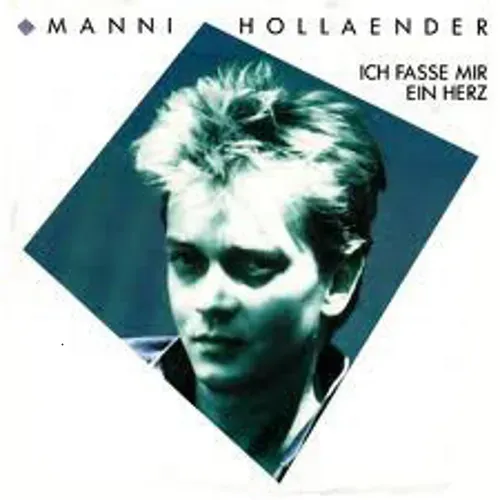 Hollaender Manni - Ich fass mir ein Herz