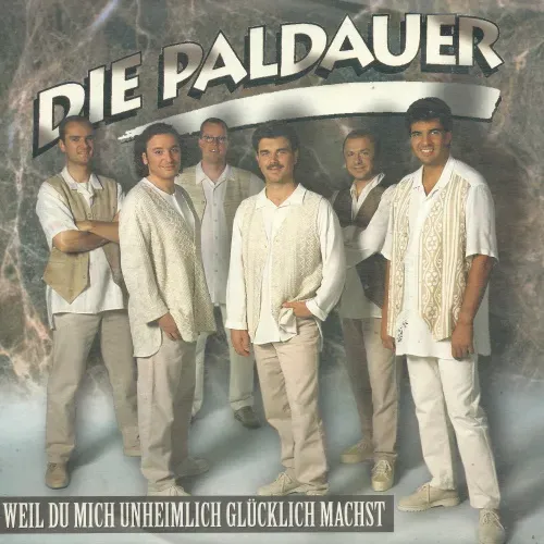 Paldauer - Weil du mich unheimlich glücklich machst (AT)