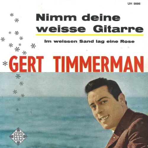 Timmerman Gert - Nimm deine weisse Gitarre (nur Cover-NL)