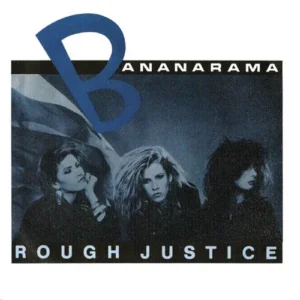 Bananarama - Rough justice (nur Cover)