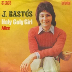 Bastos J. - Holy goly girl (nur Cover)