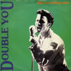 Double You - Who's fooling who (nur Cover)