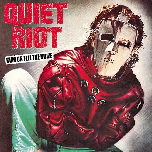 Quiet Riot - Cum on feel the noize (nur Cover-NL)