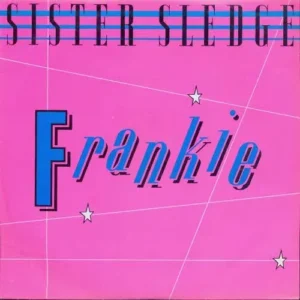 Sister Sledge - Frankie (nur Cover)