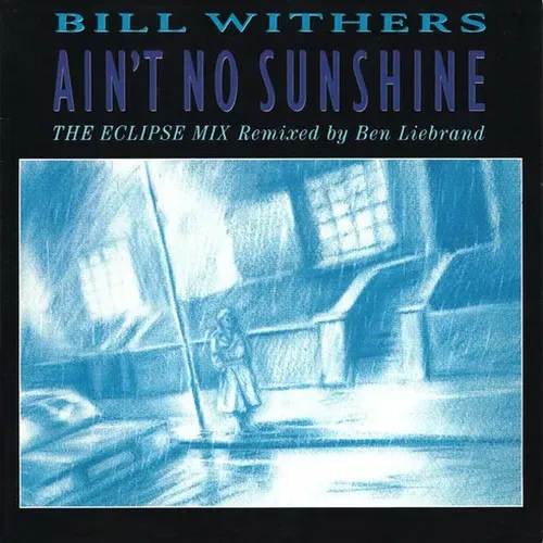 Withers Bill - Ain't no sunshine (ECLIPSE-MIX - nur Cover)