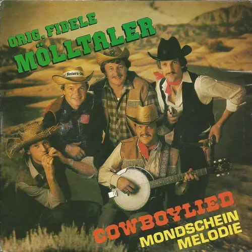 Orig. Fidele Mölltaler - Cowboylied (AT)